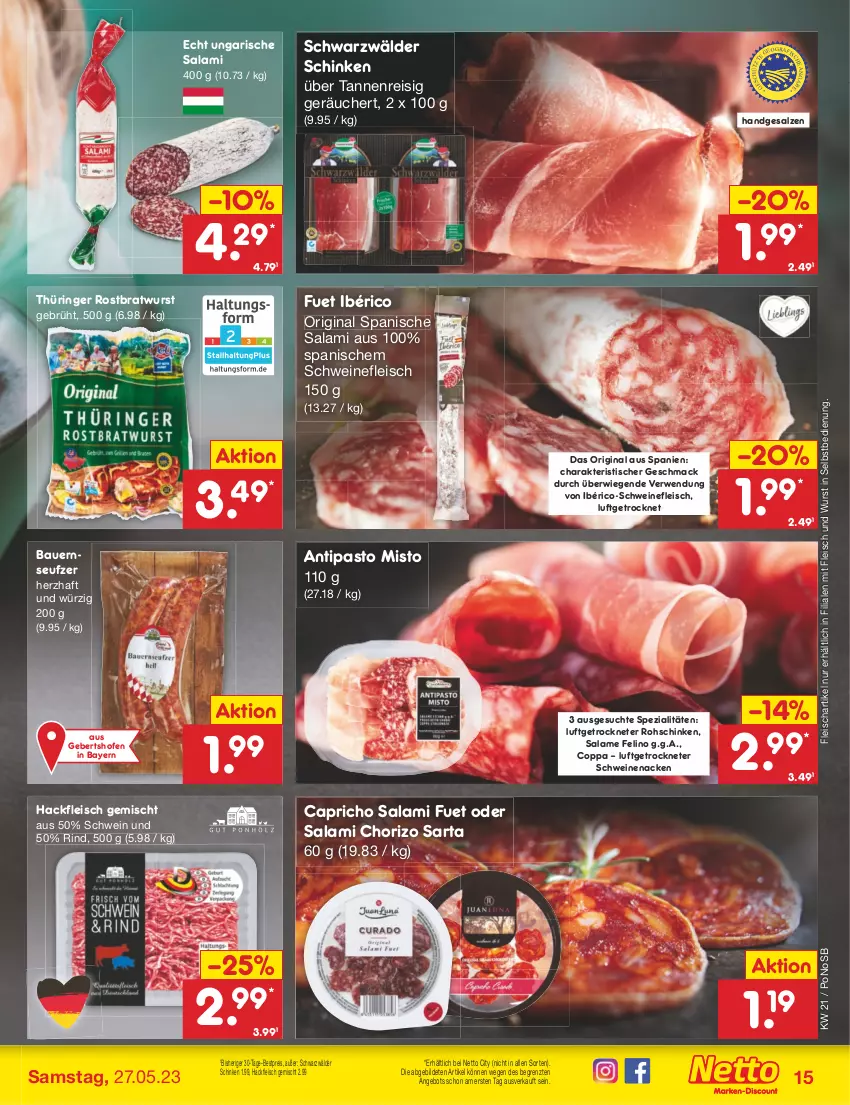 Aktueller Prospekt Netto Marken-Discount - Filial-Angebote - von 22.05 bis 27.05.2023 - strona 15 - produkty: angebot, auer, Bau, Bauer, bestpreis, bratwurst, Cap, chorizo, eis, fleisch, gin, hackfleisch, hackfleisch gemischt, mac, Ofen, reis, rind, ring, rohschinken, rostbratwurst, rwe, salami, salz, schinken, schwarzwälder schinken, schwein, schweine, schweinefleisch, schweinenacken, Spezi, thüringer rostbratwurst, Ti, tisch, Ungarische Salami, wein, weine, wurst, wurst in selbstbedienung, ZTE