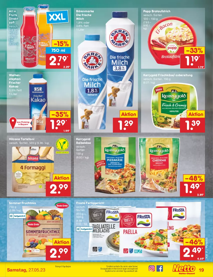 Aktueller Prospekt Netto Marken-Discount - Filial-Angebote - von 22.05 bis 27.05.2023 - strona 19 - produkty: angebot, aufstrich, bärenmarke, bestpreis, brot, brotaufstrich, direktsaft, eis, fertiggericht, frische milch, frischkäse, frosta, frucht, hilcona, kakao, Käse, kerrygold, milch, Popp, Reibekäse, reis, saft, Ti, torte, tortelloni, weihenstephan, ZTE