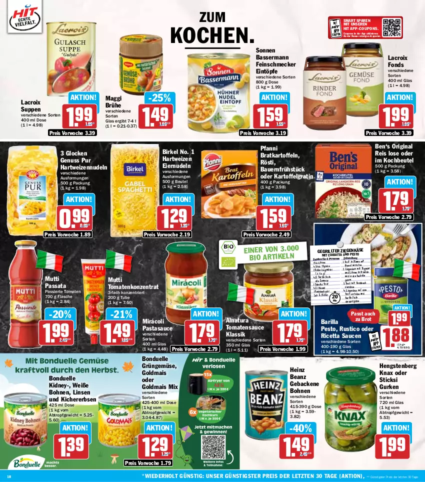 Aktueller Prospekt Hit - Wochenprospekt - von 07.10 bis 12.10.2024 - strona 10 - produkty: auer, backofen, barilla, Bau, Bauer, beanz, beutel, bio, birkel, bohne, bohnen, bonduelle, brot, Brühe, ciabatta, coupon, coupons, eier, eiernudeln, eintöpfe, eis, elle, erbsen, feinschmecker, flasche, geback, genovese, gin, Goldmais, goldmais oder, grill, gurke, gurken, hartweizen, heinz, hengstenberg, kartoffel, kartoffeln, Käse, kichererbsen, kidney, knoblauch, kochbeutel, LG, linsen, maggi, mais, Mirácoli, mit knoblauch, Mutti, natur, natura, nudel, nudeln, nuss, Ofen, olive, oliven, olivenöl, pasta, pesto, pfanne, pfanni, pfeffer, reis, salz, sauce, saucen, suppe, suppen, Ti, tomate, tomaten, tomatensauce, Weiße Bohnen, ziegenkäse, zitrone, ZTE