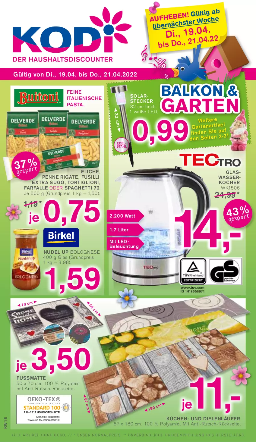 Aktueller Prospekt Kodi - Prospekte - von 17.04 bis 21.04.2022 - strona 1 - produkty: beleuchtung, bolognese, eis, elle, farfalle, fusilli, Garten, italienische pasta, Kocher, küche, Küchen, Läufer, lion, nudel, pasta, penne, penne rigate, reis, spaghetti, Sugo, teller, Ti, wasser, wasserkocher