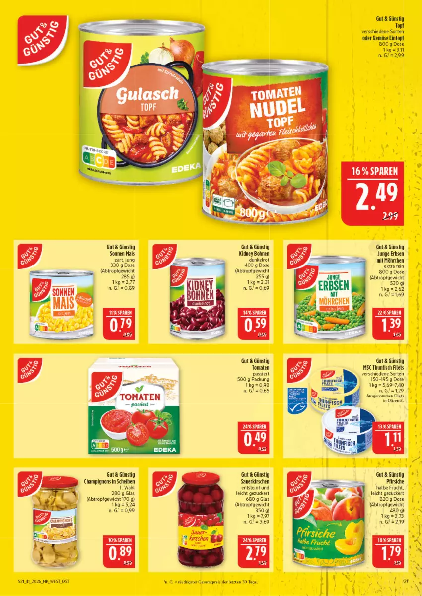 Aktueller Prospekt Marktkauf - Prospekt - von 04.10 bis 10.10.2026 - strona 21 - produkty: auer, bohne, bohnen, champignon, champignons, deka, eintopf, eis, erbsen, filet, filets, fisch, frucht, in olivenöl, junge erbsen, kidney, kidney bohnen, kirsch, kirsche, kirschen, mais, olive, oliven, olivenöl, pfirsich, pfirsiche, reis, sauerkirschen, thunfisch, thunfisch filets, Ti, tomate, tomaten, topf, ZTE, zucker
