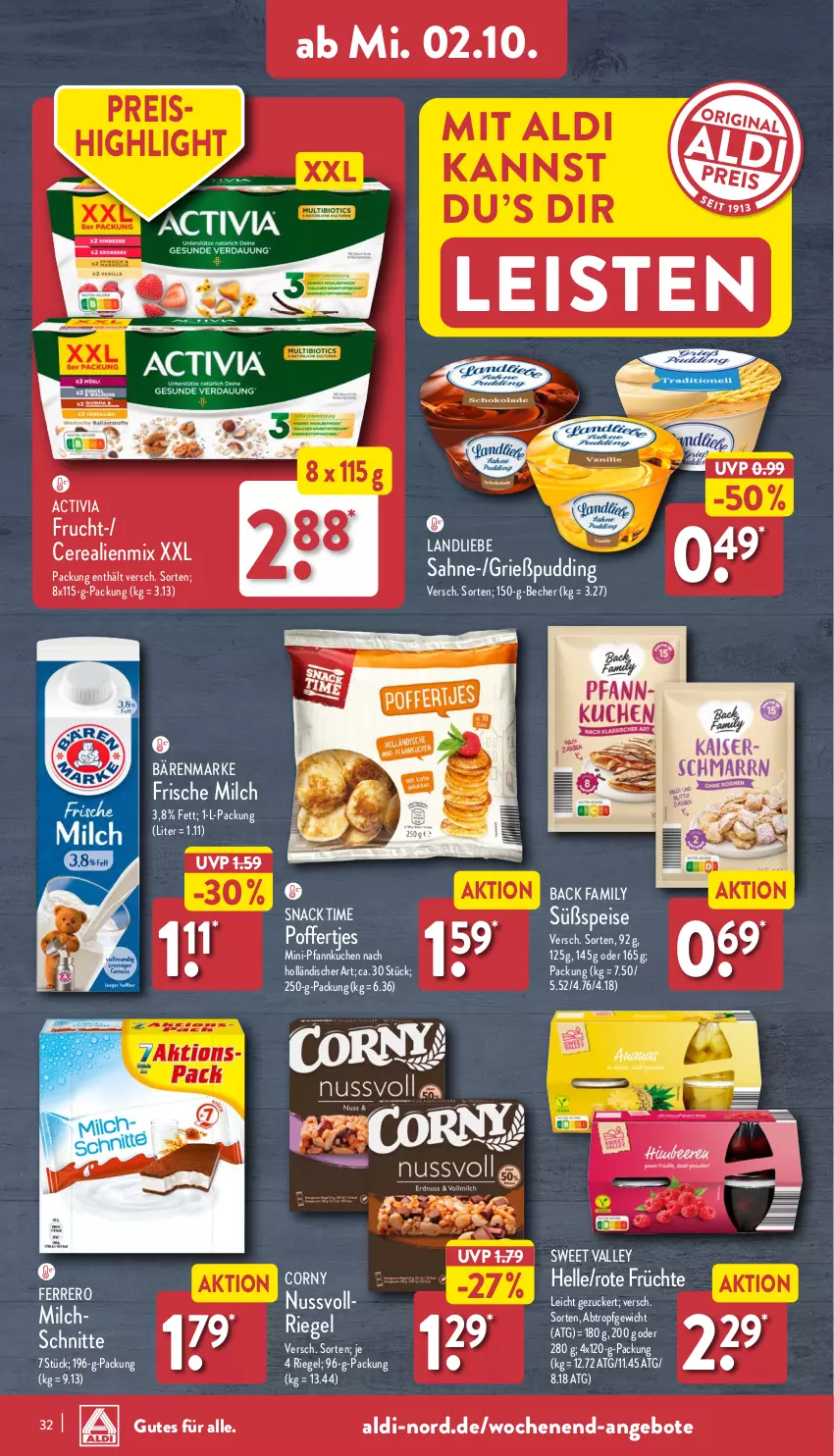 Aktueller Prospekt Aldi Nord - Von Montag - von 30.09 bis 05.10.2024 - strona 32 - produkty: activia, aldi, angebot, angebote, bärenmarke, Becher, cerealien, corny, eis, elle, ferrero, frische milch, frucht, früchte, Grießpudding, kuchen, landliebe, milch, Milchschnitte, nuss, Pfannkuchen, Poffertjes, pudding, reis, riegel, sahne, snack, snack time, Ti, zucker