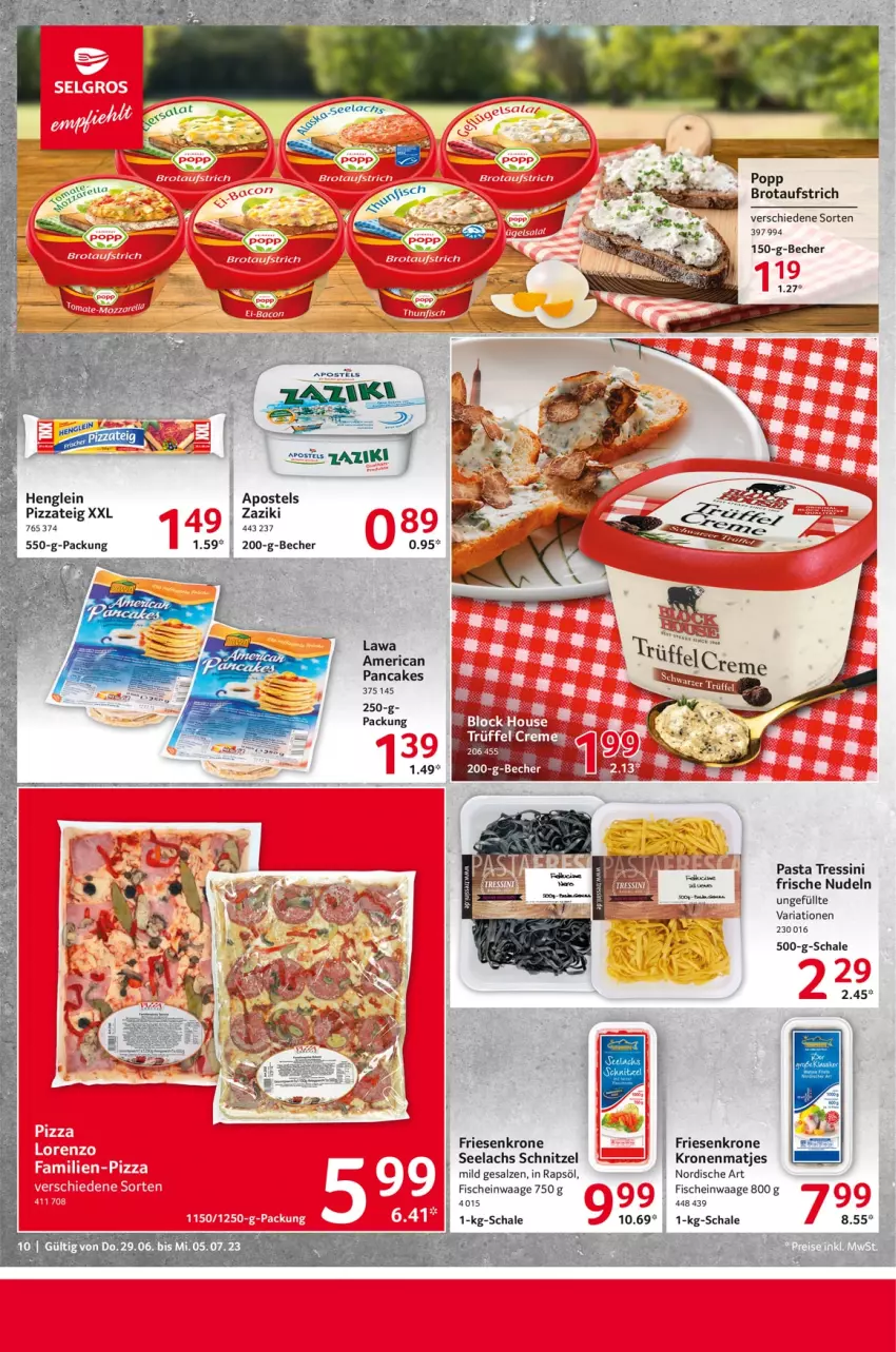 Aktueller Prospekt Selgros - Food - von 29.06 bis 05.07.2023 - strona 10 - produkty: aufstrich, Becher, brot, brotaufstrich, fisch, fische, henglein, krone, lachs, matjes, nudel, nudeln, pasta, pizza, Pizzateig, Popp, rapsöl, Ria, salz, Schal, Schale, schnitzel, thunfisch, Ti, Waage