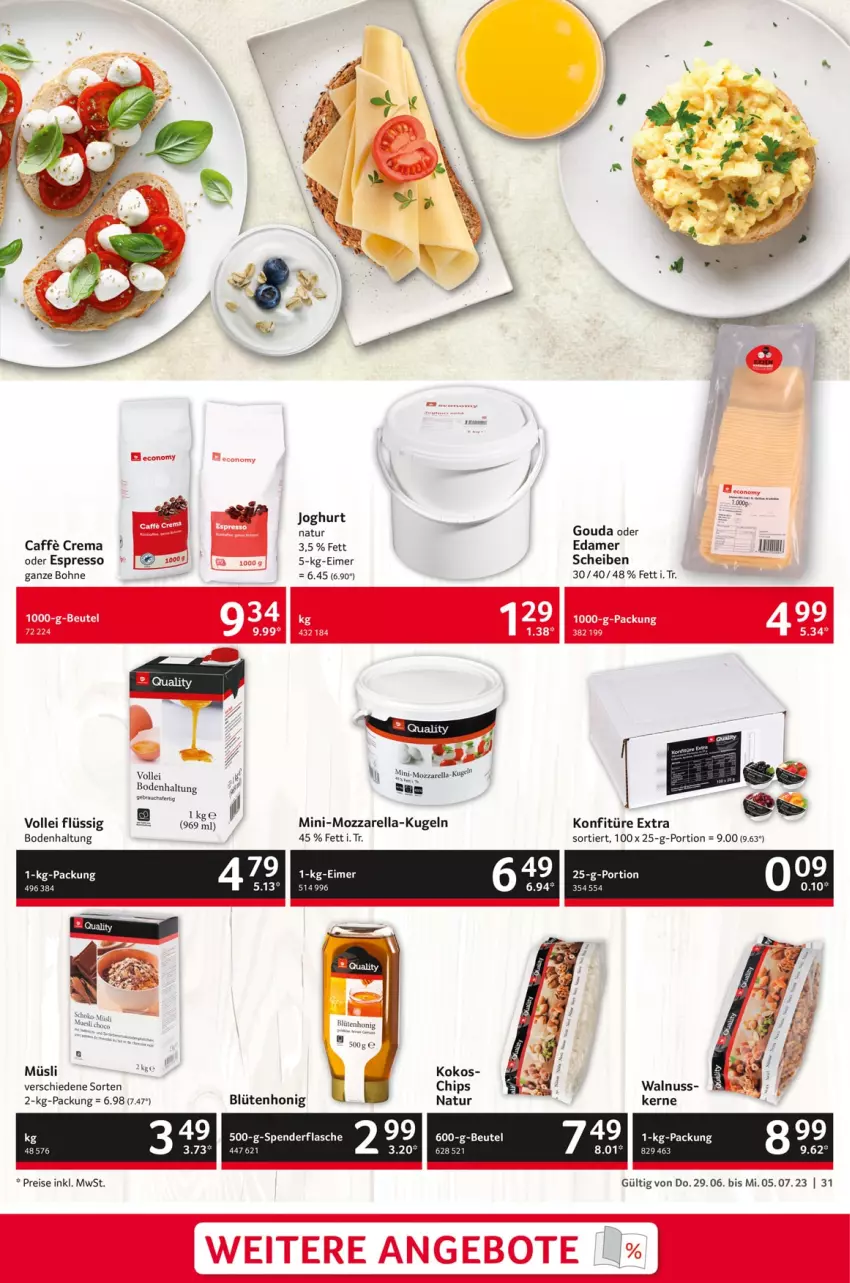 Aktueller Prospekt Selgros - Food - von 29.06 bis 05.07.2023 - strona 31 - produkty: angebot, angebote, beutel, Blüte, blütenhonig, bohne, chips, edamer, eimer, eis, espresso, flasche, gouda, honig, kokos, konfitüre, konfitüre extra, Kugel, mozzarella, müsli, nuss, oder espresso, Rauch, reis, rel, Ti, walnuss