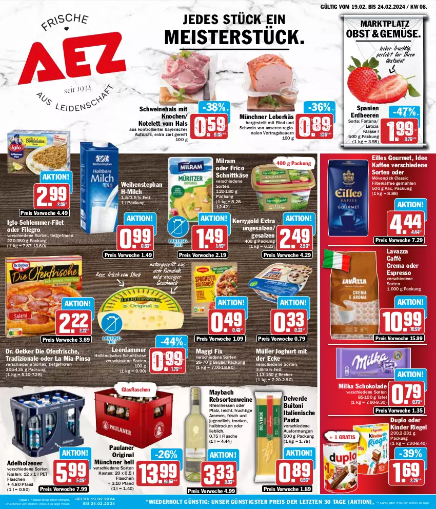 Aktueller Prospekt Aez - Prospekte - von 19.02 bis 24.02.2024 - strona 1 - produkty: adelholzener, auer, Bau, Bauer, Becher, beere, beeren, beutel, buitoni, caffè crema, die ofenfrische, Dr. Oetker, duplo, eilles gourmet, eis, erdbeere, erdbeeren, erde, espresso, filegro, filet, filterkaffee, flasche, frico, frucht, gin, glasflasche, holländischer schnittkäse, Holz, iglo, italienische pasta, joghur, joghurt, joghurt mit der ecke, kaffee, Käse, kerrygold, kerrygold extra, Kinder, kinder riegel, kotelett, lavazza, leberkäs, leerdammer, mac, maggi, maggi fix, maybach, Meister, milch, milka, milka schokolade, milram, mövenpick, Müller, natur, nuss, obst, oder espresso, Ofen, pasta, Paula, paulaner, rebsortenweine, reis, riegel, rind, salat, salz, schlemmer-filet, schnittkäse, schoko, schokolade, schwein, schweine, Ti, tradizionale, trolli, weihenstephan, wein, weine, ZTE