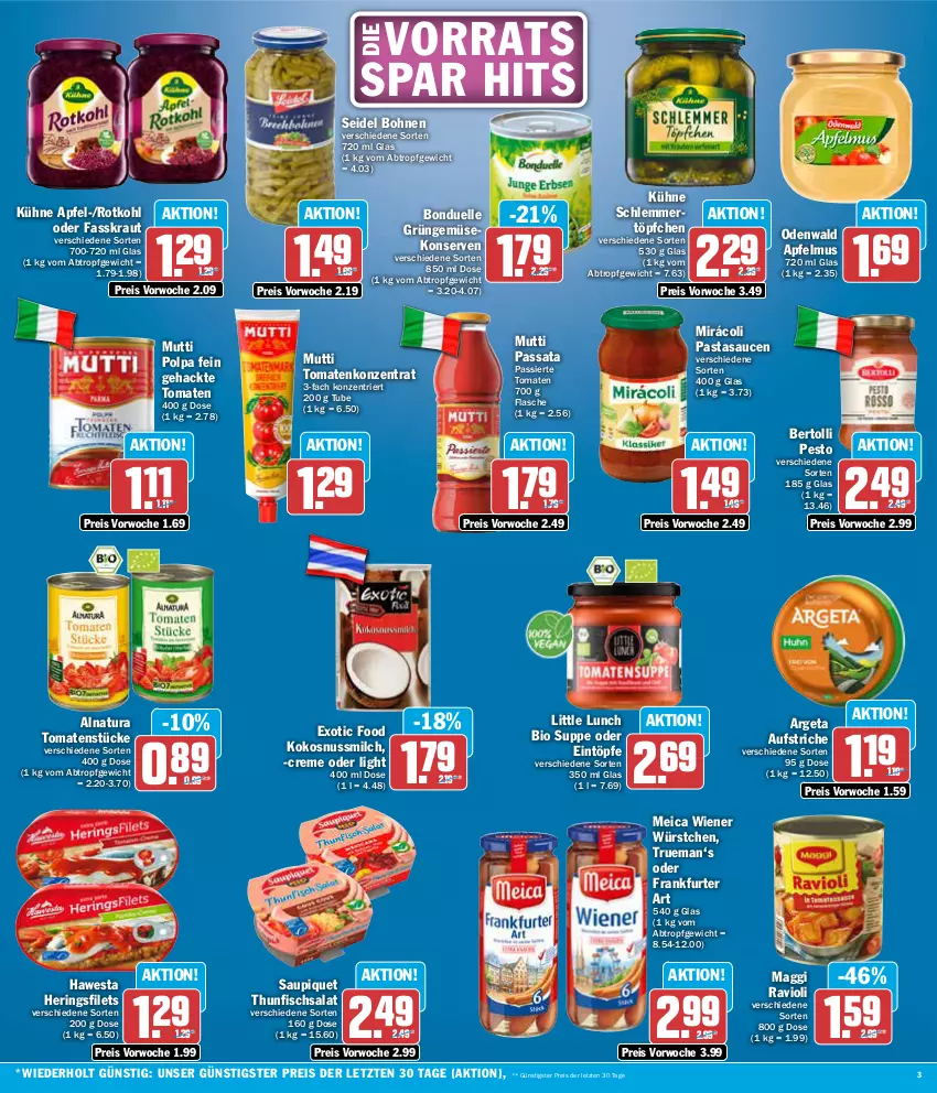 Aktueller Prospekt Aez - Prospekte - von 19.02 bis 24.02.2024 - strona 3 - produkty: apfel, apfelmus, aufstrich, bertolli, bio, bohne, bohnen, bonduelle, creme, eintöpfe, eis, elle, filet, filets, fisch, flasche, frankfurter, Gemüsekonserve, hawesta, hering, Herings, heringsfilets, kokos, kokosnuss, Kokosnussmilch, Konserven, Kraut, Kühne, maggi, meica, milch, Mirácoli, Mutti, natur, natura, nuss, odenwald, pasta, pesto, ravioli, reis, ring, rotkohl, salat, sauce, saucen, saupiquet, schlemmertöpfchen, suppe, thunfisch, Thunfischsalat, Ti, tomate, tomaten, Tomatenstücke, Töpfchen, wiener, wiener würstchen, würstchen, ZTE