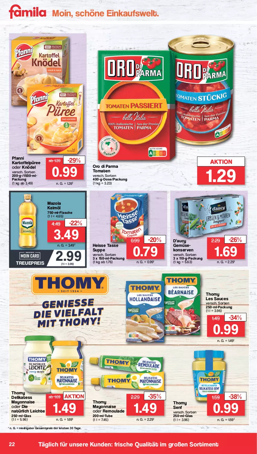 Aktueller Prospekt Famila - Prospekte - von 05.02 bis 10.02.2024 - strona 22 - produkty: eis, flasche, Gemüsekonserve, kartoffel, Kartoffelpüree, keimöl, Knödel, Konserven, mayonnaise, mazola, oro di parma, pfanni, püree, reis, remoulade, sauce, senf, suppe, tasse, thomy, thomy les sauces, Ti, tomate, tomaten, Yo, ZTE