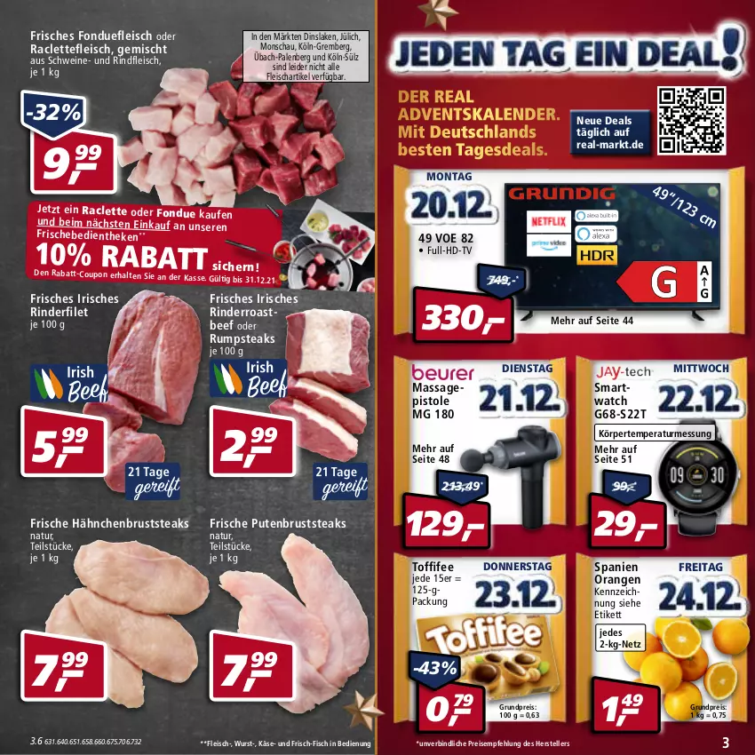 Aktueller Prospekt Real - Real Handzettel - von 20.12 bis 25.12.2021 - strona 3 - produkty: Adventskalender, beef, coupon, eis, elle, filet, fisch, fleisch, Fondue, Frische Hähnchen, hähnchenbrust, Käse, natur, oder rumpsteak, orange, orangen, pute, putenbrust, rabatt-coupon, reis, rind, rinder, rinderfilet, rindfleisch, roastbeef, rum, rumpsteak, schwein, schweine, smartwatch, steak, steaks, teller, Ti, toffifee, wein, weine, wurst