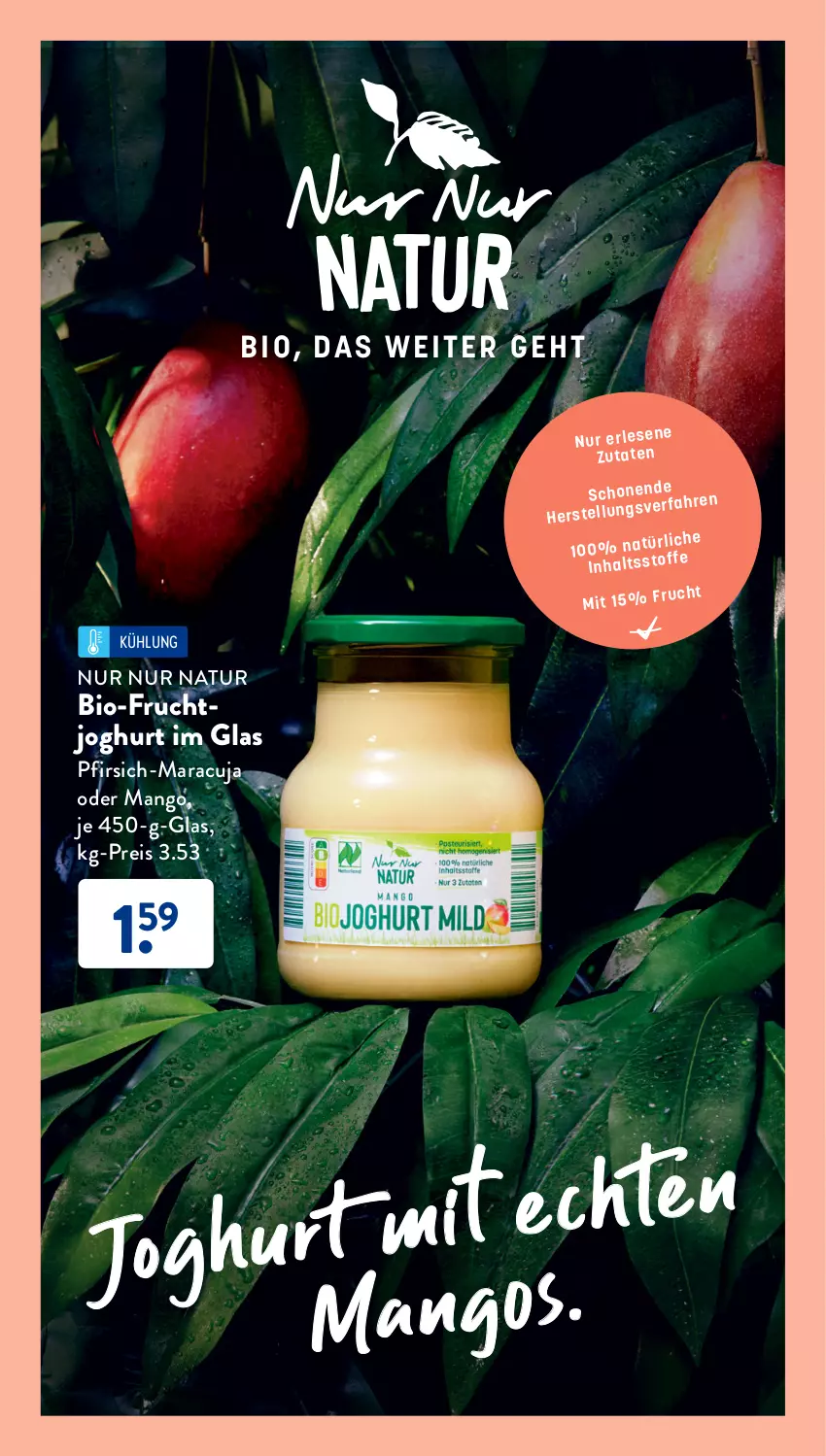 Aktueller Prospekt AldiSud - NUR NUR NATUR - BIO, DAS WEITER GEHT. - von 01.07 bis 31.07.2023 - strona 4 - produkty: bio, eis, frucht, fruchtjoghurt, joghur, joghurt, mango, maracuja, natur, pfirsich, reis