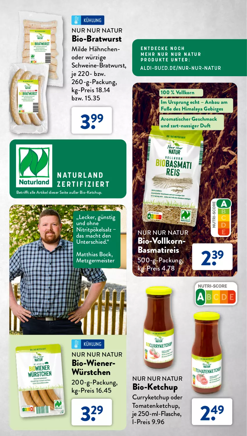 Aktueller Prospekt AldiSud - NUR NUR NATUR - BIO, DAS WEITER GEHT. - von 01.07 bis 31.07.2023 - strona 9 - produkty: basmati, Bau, bio, bratwurst, curry, decke, eis, flasche, Germ, ketchup, korn, mac, Meister, natur, nuss, reis, salz, schwein, schweine, Ti, tisch, tomate, tomaten, tomatenketchup, wein, weine, wiener, wurst, würstchen