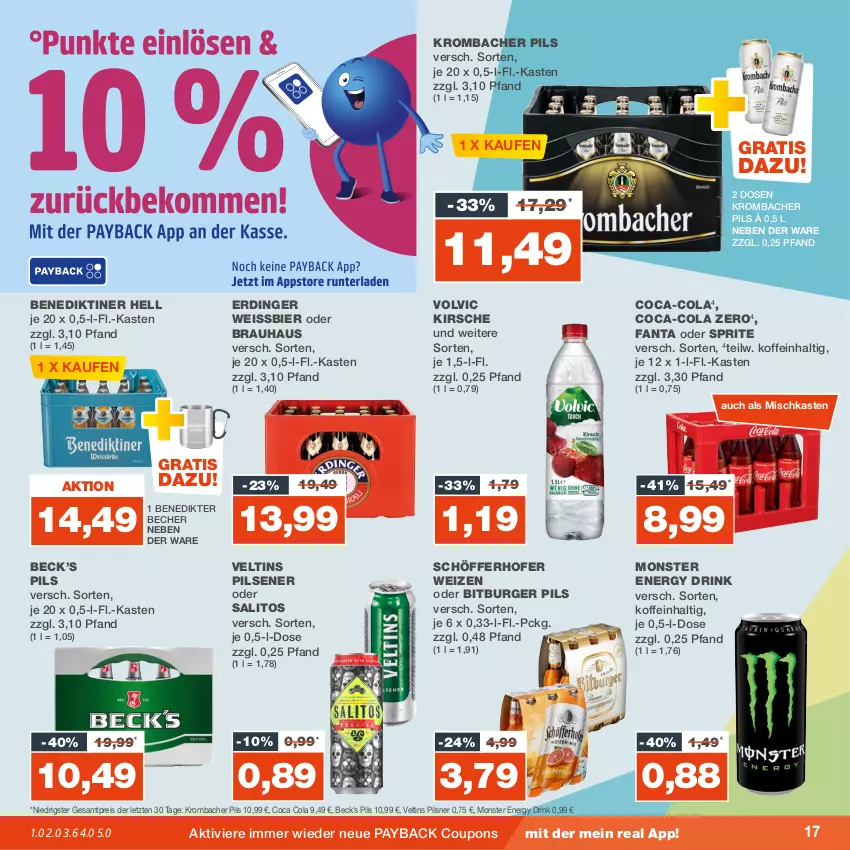 Aktueller Prospekt Real - von 25.09 bis 30.09.2023 - strona 17 - produkty: Becher, Benediktiner, bier, bitburger, bitburger pils, burger, coca-cola, cola, coupon, coupons, drink, eis, energy drink, erdinger, fanta, fanta oder, fanta oder sprite, kirsch, kirsche, krombache, krombacher, krombacher pils, monster, Monster Energy, oder sprite, payback, pils, pilsener, pilsner, reis, schöfferhofer, sprite, Ti, veltins, veltins pilsener, volvic, weissbier, ZTE