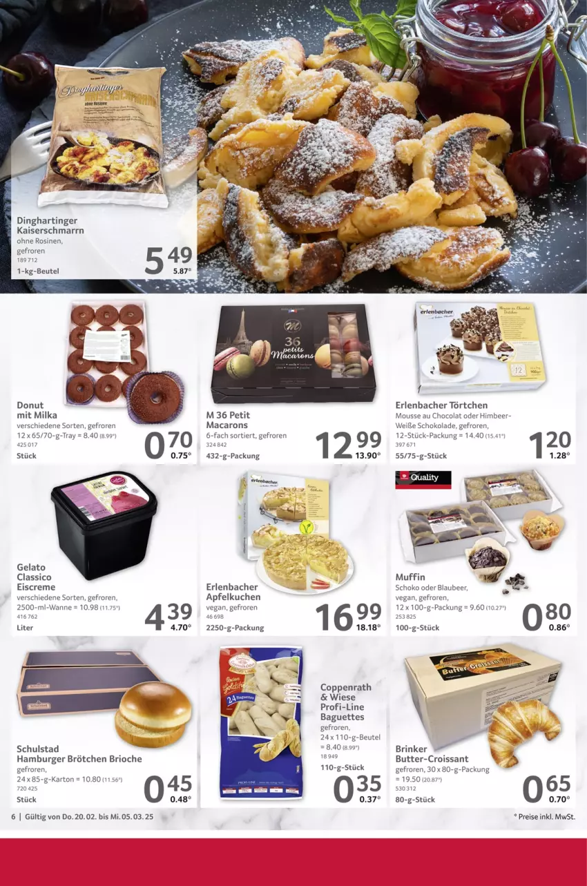 Aktueller Prospekt Selgros - Gastrokatalog - von 20.02 bis 05.03.2025 - strona 6 - produkty: apfel, Apfelkuchen, baguette, baguettes, beutel, Blaubeer, brötchen, burger, butter, classico, cola, coppenrath, creme, Croissant, Donut, eis, eiscreme, hamburger, hamburger brötchen, himbeer, Kaiser, Kaiserschmarrn, kuchen, mac, Macarons, milka, mousse, Mousse au Chocolat, Muffin, reis, schoko, schokolade, Ti, Törtchen, Wanne, Weiße Schokolade