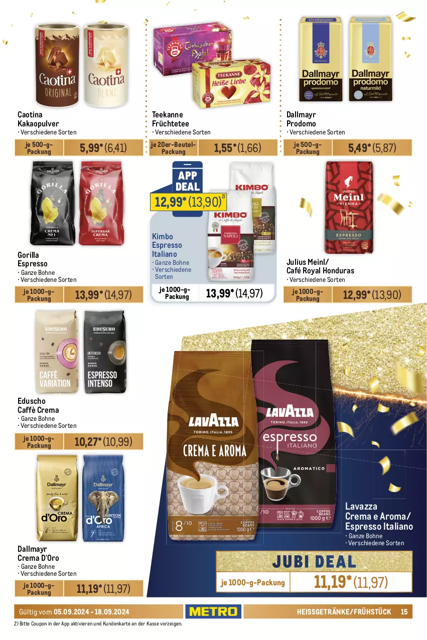 Aktueller Prospekt Metro - Food-NonFood - von 05.09 bis 18.09.2024 - strona 15 - produkty: barilla, bertolli, beutel, bihophar, bohne, café royal, caffè crema, corny, coupon, dallmayr, dallmayr prodomo, eduscho, eintöpfe, eis, erasco, espresso, flasche, früchte, Früchtetee, getränk, getränke, gewürz, Gewürzgurke, gewürzgurken, gurke, gurken, hengstenberg, honig, Julius Meinl, kakao, ketchup, knorr, knorr fix, Konserven, langnese, lavazza, Metro, müsli, olive, oliven, olivenöl, pasta, Pasta Sauce, prodomo, riegel, sauce, saucen, tee, teekanne, Ti