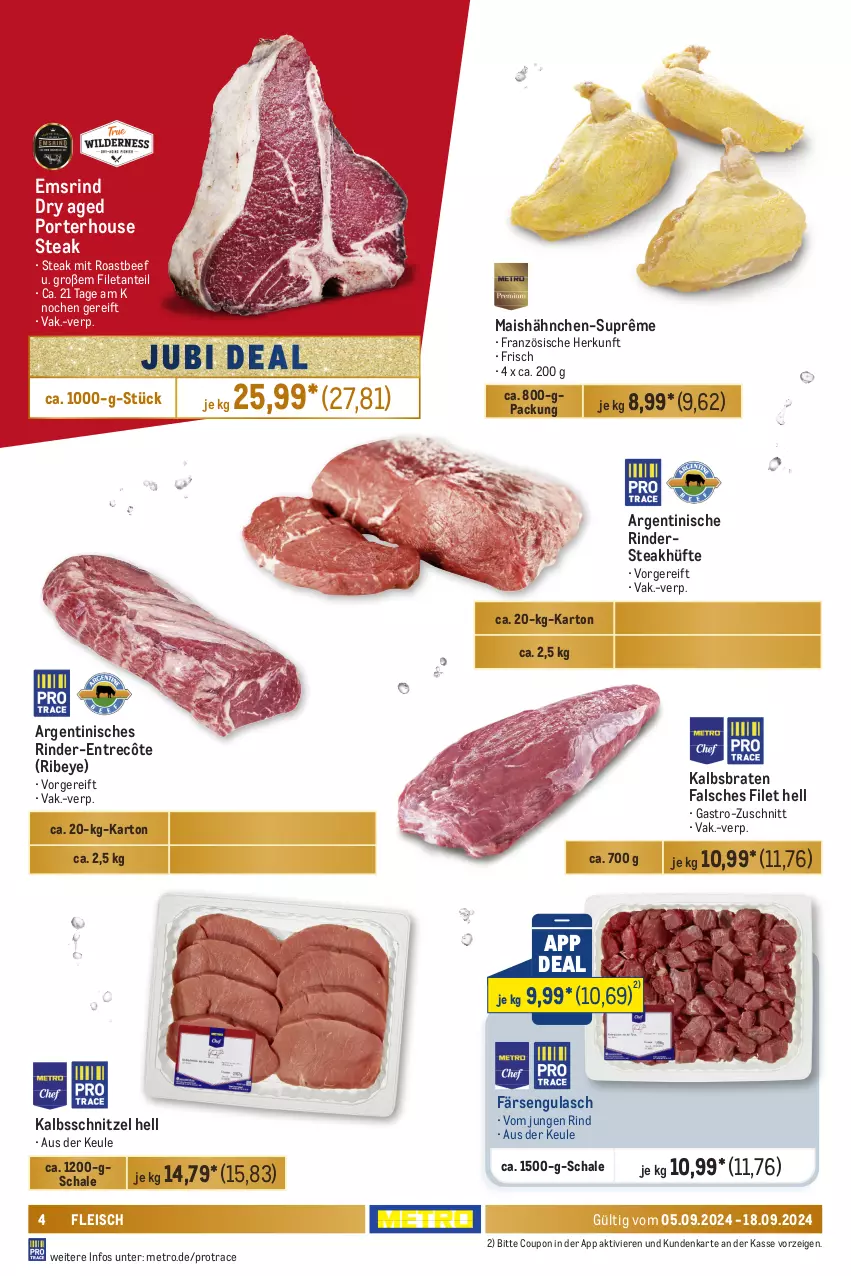 Aktueller Prospekt Metro - Food-NonFood - von 05.09 bis 18.09.2024 - strona 4 - produkty: beef, braten, coupon, eis, entrecôte, Falsches Filet, filet, fleisch, gulasch, kalbsschnitzel, mais, Metro, rind, rinder, Rindersteak, roastbeef, Schal, Schale, schnitzel, steak, steakhüfte, Ti