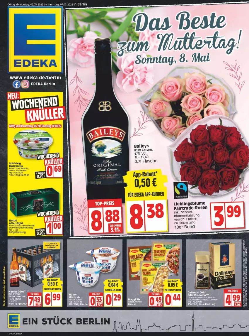 Aktueller Prospekt Edeka - Angebote der Woche - von 02.05 bis 07.05.2022 - strona 1 - produkty: after eight, baileys, Becher, blume, blumen, creme, deka, flasche, goldsteig, irish cream, mozzarella, rel, rosen, schoko, schokolade, schokoladen