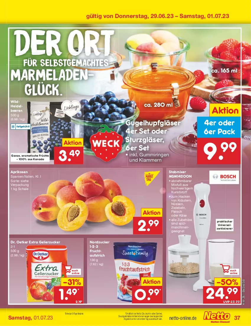 Aktueller Prospekt Netto Marken-Discount - Filial-Angebote - von 26.06 bis 01.07.2023 - strona 37 - produkty: angebot, aprikose, aprikosen, aufstrich, beere, beeren, bestpreis, Dr. Oetker, eis, fleisch, frucht, fruchtaufstrich, früchte, gelierzucker, Gläser, heidelbeere, heidelbeeren, Käse, Klammern, kräuter, kräutern, lamm, leine, mac, marmelade, Mixer, nordzucker, reis, ring, salz, Schal, Schale, spülmaschinen, stabmixer, Ti, tisch, Wild, Zerkleinerer, ZTE, zucker, zwiebel, zwiebeln