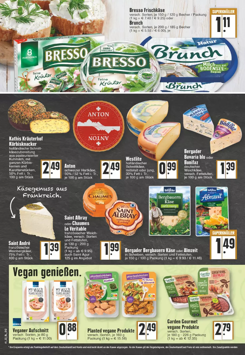 Aktueller Prospekt Edeka - Angebote der Woche - von 10.10 bis 15.10.2022 - strona 12 - produkty: aeg, angebot, auer, aufschnitt, Bau, Bauer, bavaria blu, Becher, bergader, Bergkäse, bresso, chaumes, eis, ente, erde, frischkäse, garden gourmet, hartkäse, karotten, Käse, knacker, kräuter, Kürbis, nuss, Ria, Saint Agur, schnittkäse, schweizer hartkäse, tee, wein