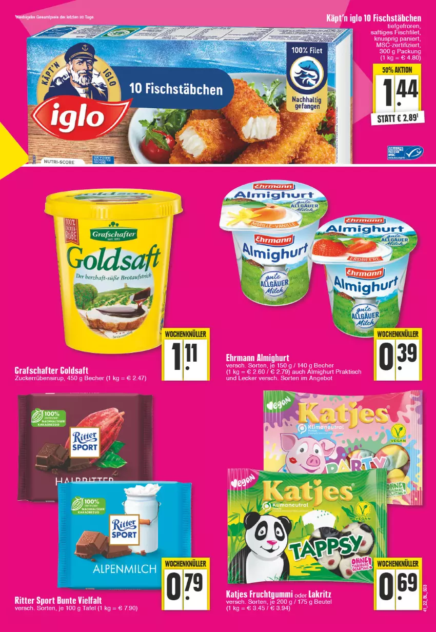 Aktueller Prospekt Edeka - Angebote der Woche - von 10.10 bis 15.10.2022 - strona 3 - produkty: almighur, almighurt, angebot, Becher, ehrmann, ehrmann almighurt, filet, fisch, fischstäbchen, frucht, fruchtgummi, goldsaft, grafschafter, iglo, katjes, Lakritz, oder lakritz, ritter, ritter sport, saft, sirup, Sport, Ti, tisch, zucker