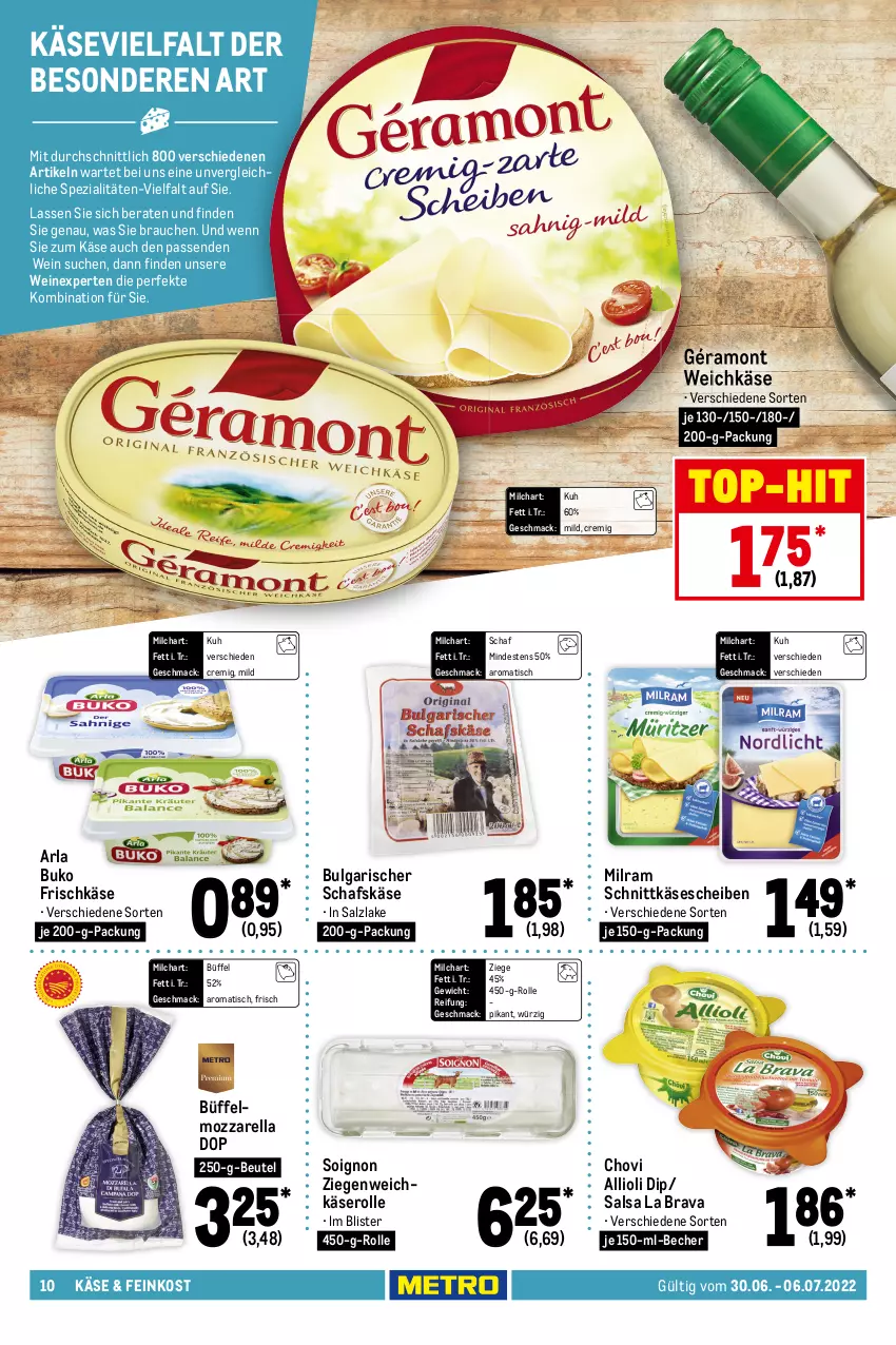 Aktueller Prospekt Metro - Food - von 30.06 bis 06.07.2022 - strona 10 - produkty: allioli, arla, arla buko, Becher, beutel, bio, Buko, butter, Butterschmalz, chovi, creme, dip, Dr. Oetker, drink, feinkost, flasche, frischkäse, géramont, grütze, joghur, joghurt, Käse, käsescheiben, LG, mac, malz, milch, milram, molkereiprodukte, mozzarella, Müller, müllermilch, pudding, rama, rama cremefine, Rauch, rel, sahne, Sahnejoghurt, Salsa, salz, schafskäse, Schmalz, schnittkäse, schnittkäsescheiben, soja, Spezi, Ti, tisch, top-hit, weichkäse, weidemilch, wein, weine, zott