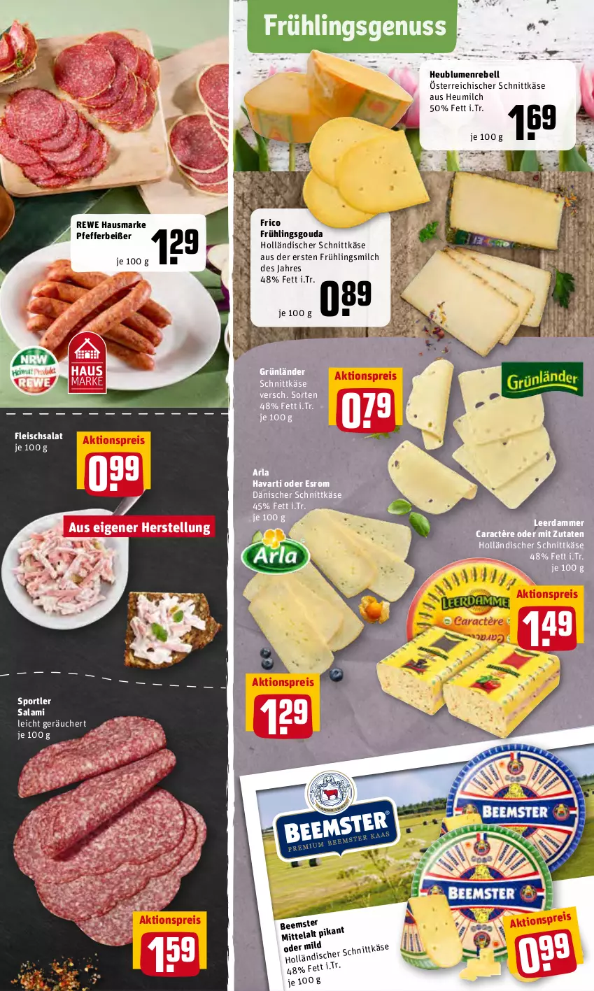 Aktueller Prospekt Rewe - Prospekte - von 28.03 bis 03.04.2022 - strona 7 - produkty: aktionspreis, arla, blume, blumen, caractère, dänischer schnittkäse, eis, esrom, fleisch, fleischsalat, frico, gouda, grünländer, hausmarke, Heu, heumilch, holländischer schnittkäse, Käse, leerdammer, milch, nuss, österreichischer schnittkäse, pfeffer, Pfefferbeißer, rebell, reis, rewe hausmarke, salami, salat, schnittkäse, Sport, Ti