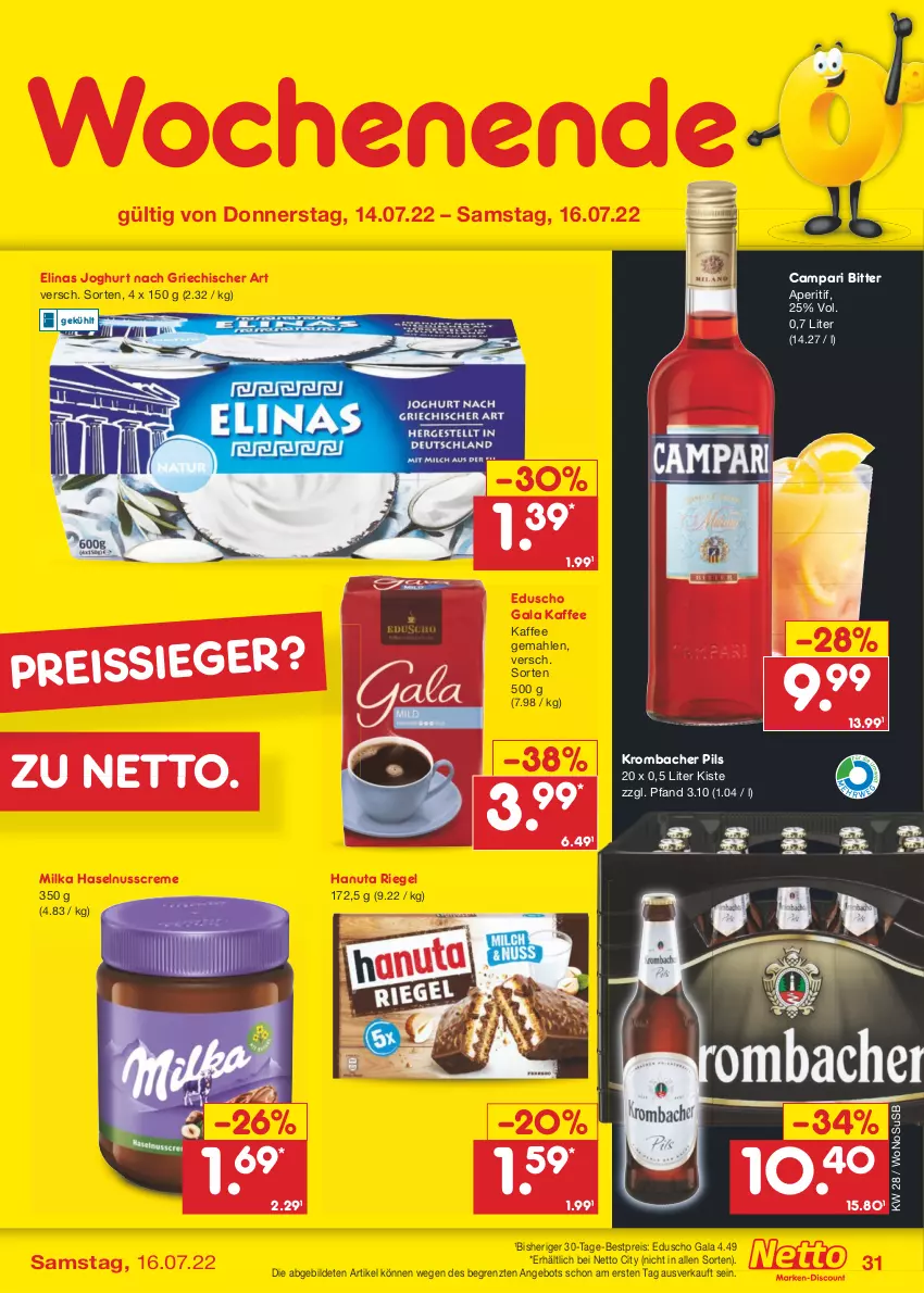 Aktueller Prospekt Netto Marken-Discount - Filial-Angebote - von 11.07 bis 16.07.2022 - strona 31 - produkty: angebot, aperitif, bestpreis, campari, creme, eduscho, eis, elinas, elinas joghurt, hanuta, haselnuss, Haselnusscreme, joghur, joghurt, joghurt nach, kaffee, krombache, krombacher, krombacher pils, milka, nuss, pils, reis, reiss, riegel, Ti, usb, ZTE