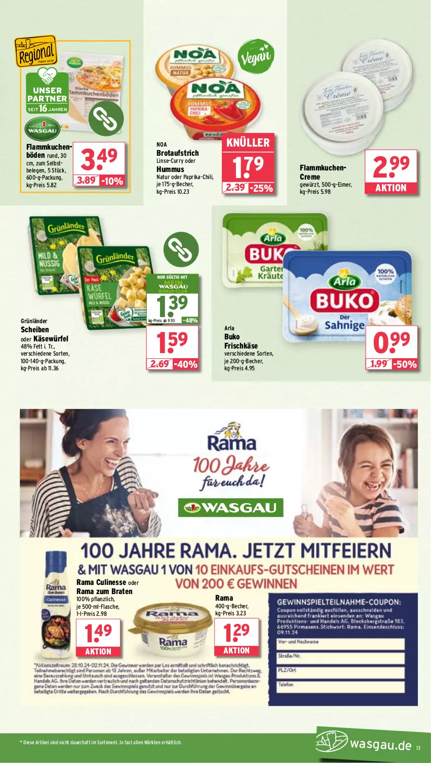 Aktueller Prospekt Wasgau - von 28.10 bis 02.11.2024 - strona 13 - produkty: arla, arla buko, auer, aufstrich, Becher, braten, brot, brotaufstrich, Buko, chili, creme, culinesse, curry, eimer, eis, flammkuchen, flasche, frischkäse, gewürz, grünländer, hummus, je 500-ml-flasche, Käse, kuchen, lamm, natur, paprika, rama, Rama Culinesse, reis, Ti, würfel