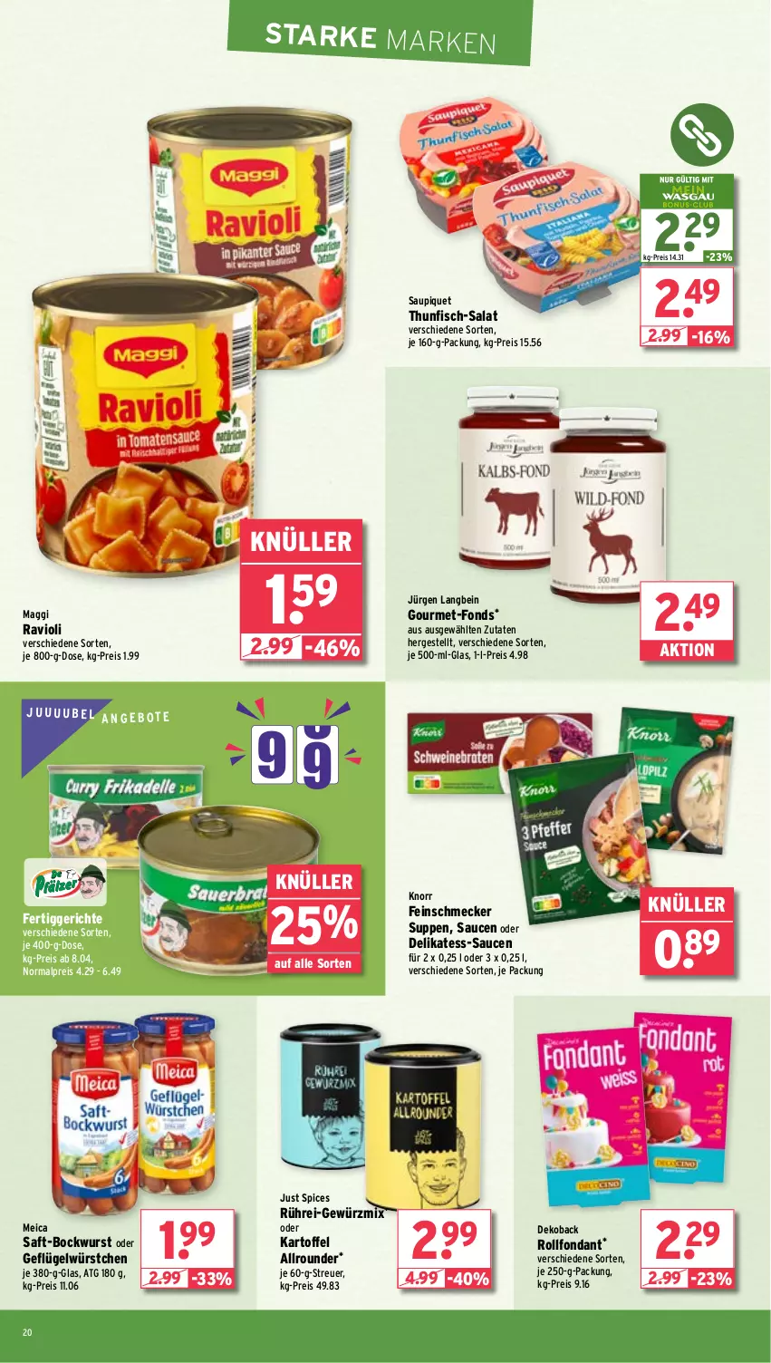 Aktueller Prospekt Wasgau - von 28.10 bis 02.11.2024 - strona 20 - produkty: angebot, angebote, bockwurst, eis, feinschmecker, fertiggericht, fertiggerichte, fisch, Geflügel, gewürz, je 250-g-packung, kartoffel, knorr, maggi, meica, ravioli, reis, saft, salat, sauce, saucen, saupiquet, suppe, suppen, thunfisch, Ti, wurst, würstchen