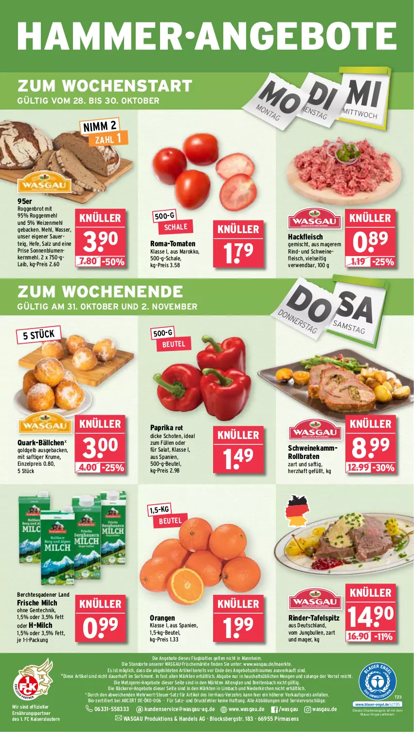 Aktueller Prospekt Wasgau - von 28.10 bis 02.11.2024 - strona 28 - produkty: angebot, angebote, auer, beutel, bio, blume, blumen, braten, Brei, brot, drucker, eis, elle, Engel, ente, fleisch, frische milch, geback, hackfleisch, hackfleisch gemischt, Hefe, jungbullen, Kaiser, kerze, latte, mehl, milch, Nimm 2, orange, orangen, paprika, paprika rot, quark, reis, rind, rinder, rollbraten, rum, rwe, saft, salat, salz, Schal, Schale, schwein, schweine, schweinefleisch, sonnenblume, sonnenblumen, tafelspitz, Ti, tomate, tomaten, wasser, wein, weine, weizenmehl