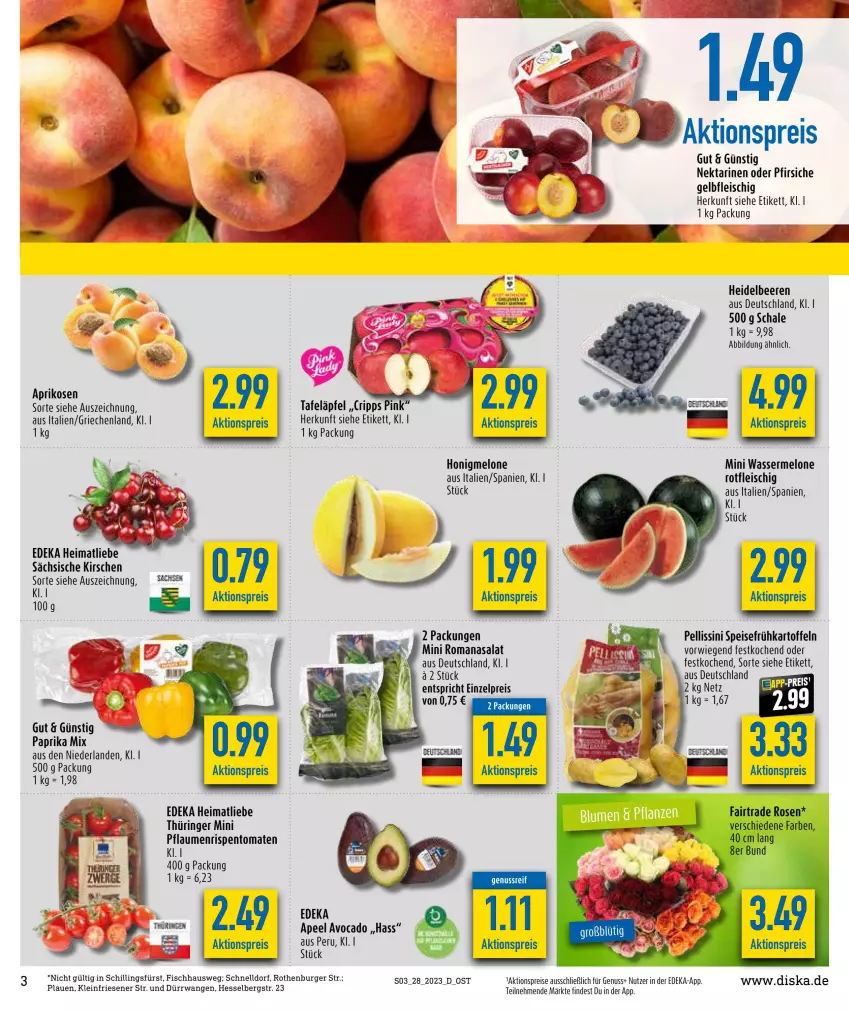 Aktueller Prospekt Diska - Prospekte - von 10.07 bis 15.07.2023 - strona 3 - produkty: aktionspreis, aprikose, aprikosen, avocado, beere, beeren, burger, deka, eis, fisch, fleisch, Frühkartoffeln, heidelbeere, heidelbeeren, honig, honigmelone, kartoffel, kartoffeln, kirsch, kirsche, kirschen, melone, Nektar, nektarinen, nektarinen oder, nuss, oder pfirsiche, paprika, paprika mix, pfirsich, pfirsiche, pflaume, pflaumen, reis, ring, rispentomaten, Romanasalat, salat, Schal, Schale, speisefrühkartoffeln, tafeläpfel, Ti, tomate, tomaten, wasser, wassermelone, Yo