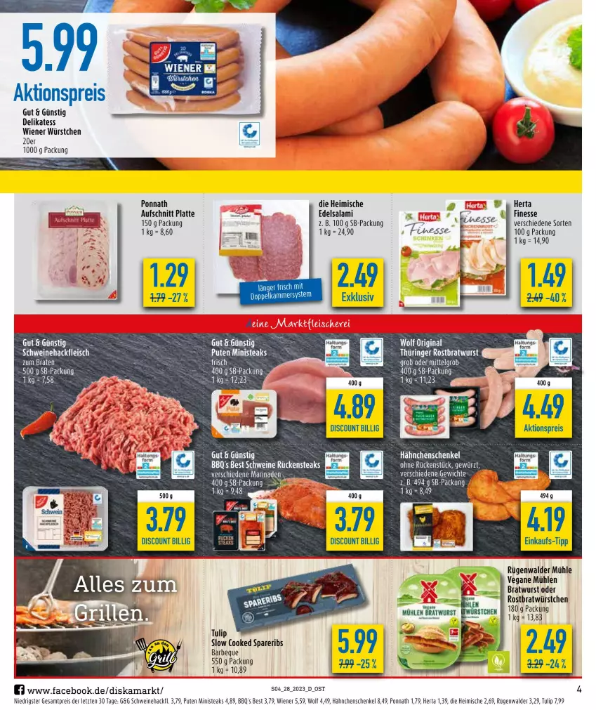 Aktueller Prospekt Diska - Prospekte - von 10.07 bis 15.07.2023 - strona 4 - produkty: aktionspreis, aufschnitt, bratwurst, discount, Edelsalami, eis, ente, finesse, hähnchenschenkel, henkel, herta, latte, LG, ponnath, pute, reis, Rückensteak, rückensteaks, rügenwalder, rügenwalder mühle, salami, schenkel, schwein, schweine, spareribs, steak, steaks, tee, Ti, tulip, wein, weine, wiener, wiener würstchen, wurst, würstchen, ZTE