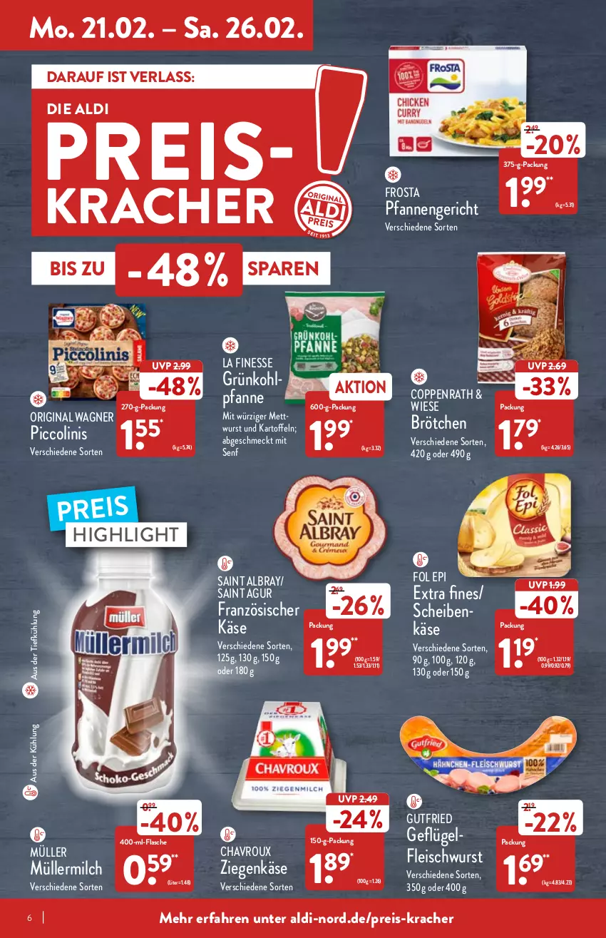 Aktueller Prospekt Aldi Nord - Aldi-Vorschau - von 21.02 bis 26.02.2022 - strona 6 - produkty: albray, aldi, aus der tiefkühlung, brötchen, chavroux, eis, finesse, flasche, fleisch, fleischwurst, fol epi, frosta, Geflügel, gin, gutfried, kartoffel, kartoffeln, Käse, kracher, Mett, mettwurst, milch, Müller, müllermilch, original wagner, pfanne, pfannen, piccolinis, reis, Saint Agur, saint albray, senf, Ti, wagner, wurst, ziegenkäse