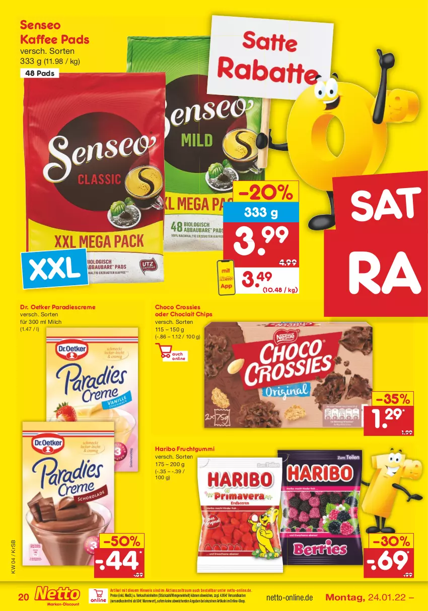 Aktueller Prospekt Netto Marken-Discount - Filial-Angebote - von 24.01 bis 29.01.2022 - strona 20 - produkty: chips, choclait chips, choco crossies, creme, crossies, Dr. Oetker, eis, frucht, fruchtgummi, haribo, kaffee, milch, ndk, reis, senseo, Ti, versandkostenfrei