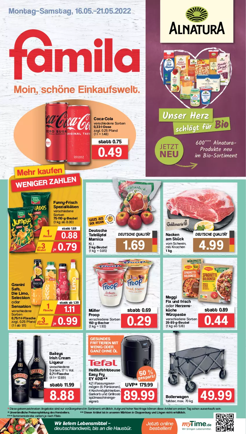 Aktueller Prospekt Famila - Prospekte - von 16.05 bis 21.05.2022 - strona 1 - produkty: angebot, angebote, Arnica, aust, baileys, Becher, beutel, bio, bollerwagen, Brei, coca-cola, cola, eis, elle, flasche, fritteuse, froop, funny-frisch, granini, grill, grillrost, Heißluftfritteuse, irish cream, korb, küche, lebensmittel, limo, liqueur, maggi, maggi fix, Müller, müller froop, natur, natura, reis, saft, schwein, Spezi, spülmaschinen, tafeläpfel, teller, Ti, Tiere, wein