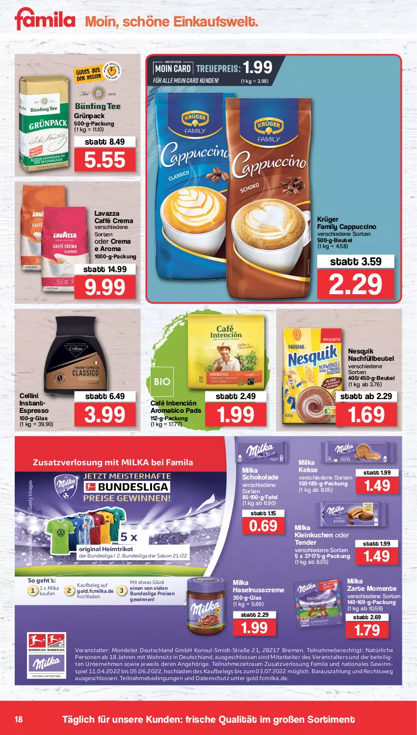 Aktueller Prospekt Famila - Prospekte - von 16.05 bis 21.05.2022 - strona 18 - produkty: beispielabbildung, beutel, caffè crema, Cap, cappuccino, cin, creme, eis, ente, espresso, gewinnspiel, gin, haselnuss, Haselnusscreme, keks, kekse, krüger, kuchen, lavazza, milka, milka schokolade, mondelez, nesquik, nuss, reis, schoko, schokolade, tender, Ti, Trikot