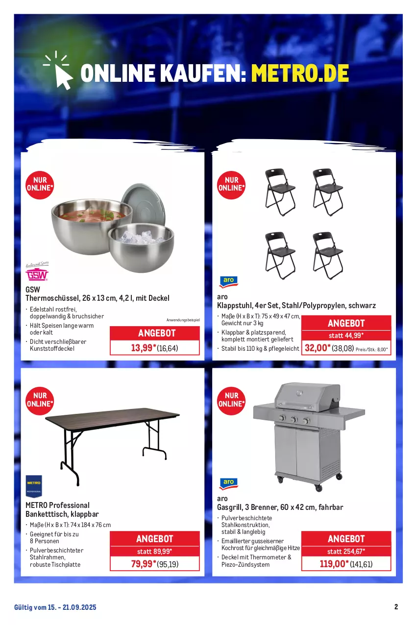 Aktueller Prospekt Metro - Online: Wochen-Angebote - von 15.09 bis 21.09.2025 - strona 2 - produkty: angebot, Bank, decke, Deckel, edelstahl, eis, gasgrill, grill, gsw, HP, klappstuhl, latte, Metro, mit thermometer, reis, schüssel, stuhl, thermometer, Ti, tisch, tischplatte