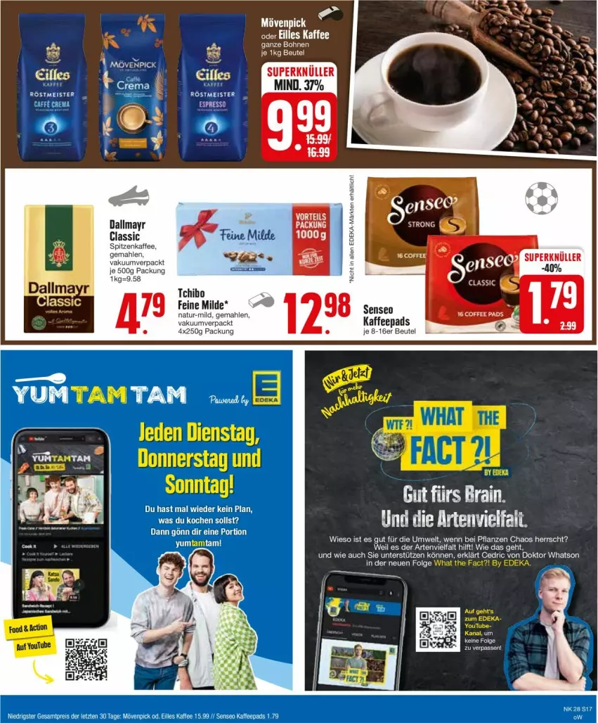 Aktueller Prospekt Edeka - Prospekte - von 08.07 bis 13.07.2024 - strona 17 - produkty: beutel, bohne, bohnen, dallmayr, deka, eis, K2, kaffee, kaffee ganze bohnen, kaffeepads, LG, mövenpick, natur, pflanze, pflanzen, reis, senseo, Tchibo, tee, Ti, ZTE