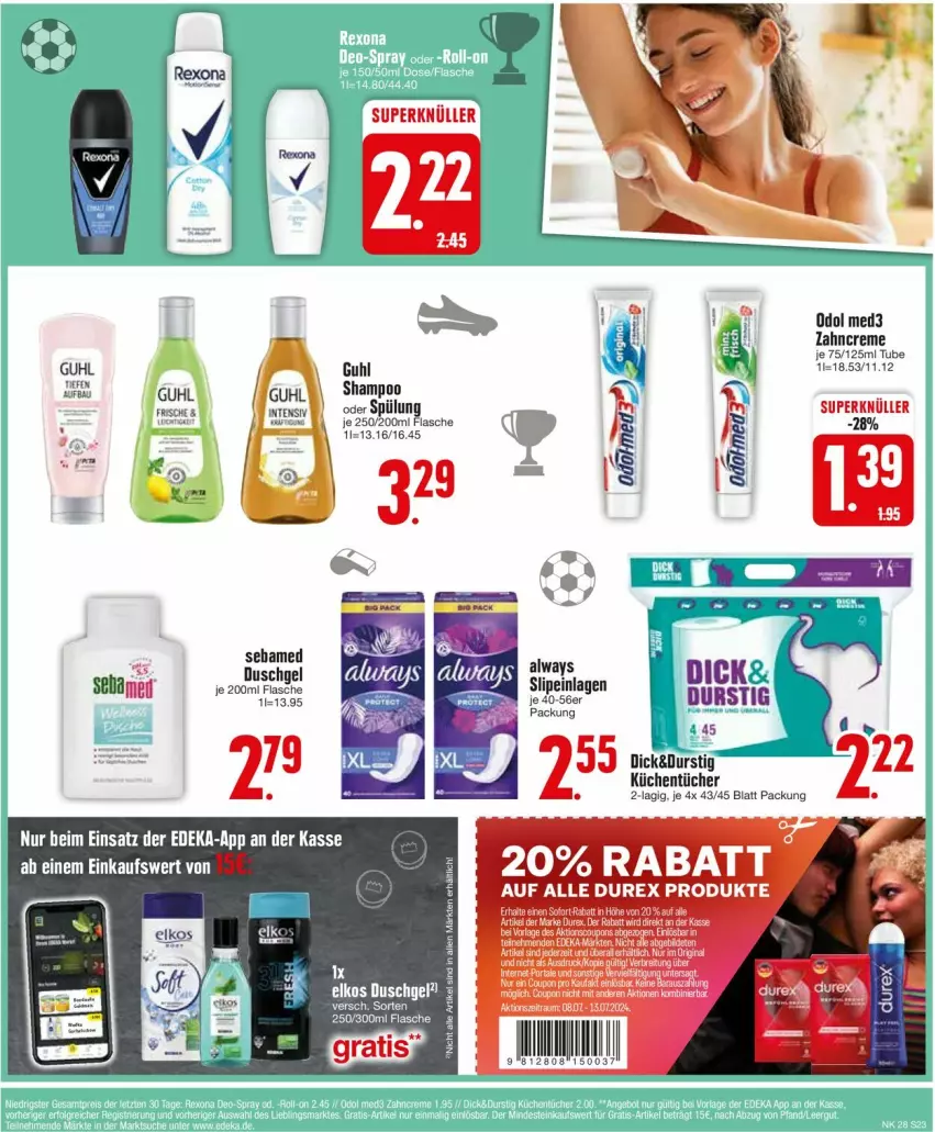 Aktueller Prospekt Edeka - Prospekte - von 08.07 bis 13.07.2024 - strona 23 - produkty: Bau, creme, deka, Durex, duschgel, flasche, Guhl, küche, Küchen, küchentücher, Odol, odol med, odol med3, shampoo, slip, slipeinlagen, spülung, Ti, tücher, zahncreme