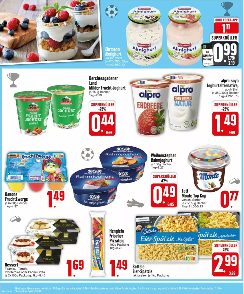 Aktueller Prospekt Edeka - Prospekte - von 08.07 bis 13.07.2024 - strona 4 - produkty: alpro, Becher, dessert, eier, frucht, fruchtzwerge, henglein, joghur, joghurt, monte, panna cotta, pizza, Pizzateig, Profiteroles, rahmjoghurt, settele, soya, Tartufo, Ti, tiramisu, weihenstephan