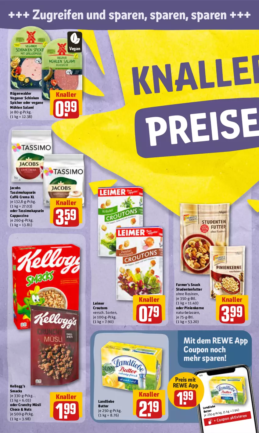 Aktueller Prospekt Rewe - Prospekte - von 20.06 bis 26.06.2022 - strona 12 - produkty: butter, caffè crema, Cap, cappuccino, cin, coupon, croutons, eimer, eis, ente, jacobs, jacobs tassimo, landliebe, leimer, mac, müsli, natur, pinienkerne, reifen, reis, rügenwalder, salami, schinken, schinken spicker, sim, Smacks, snack, studentenfutter, tassimo, Ti