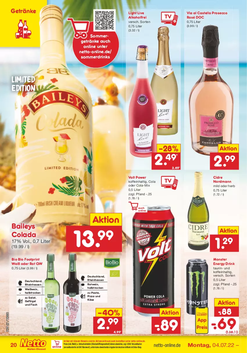 Aktueller Prospekt Netto Marken-Discount - Filial-Angebote - von 04.07 bis 09.07.2022 - strona 20 - produkty: alkohol, baileys, bio, cola, drink, drinks, ecco, eis, energy drink, fisch, Geflügel, getränk, getränke, Käse, monster, Monster Energy, ndk, pasta, pizza, prosecco, reis, rotwein, salat, sommergetränke, Ti, versandkostenfrei, wein, Weißwein