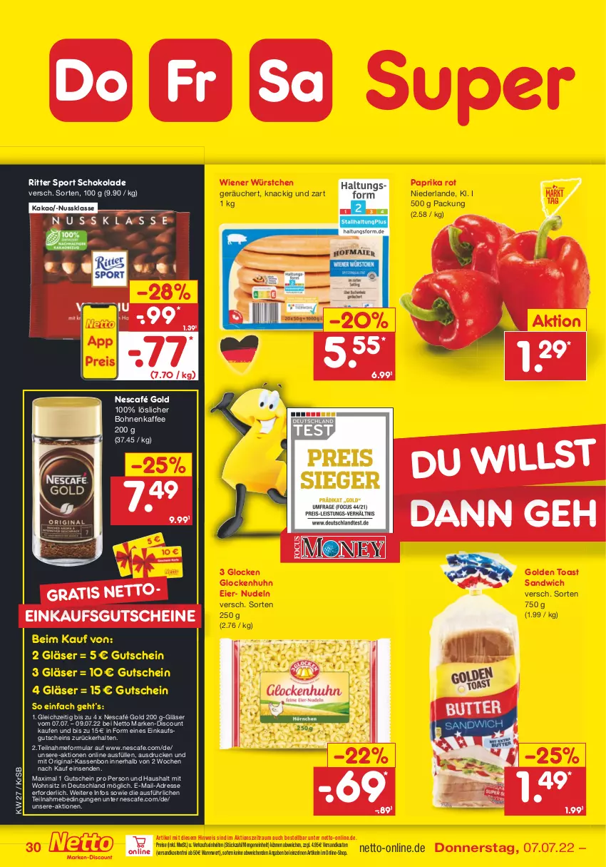 Aktueller Prospekt Netto Marken-Discount - Filial-Angebote - von 04.07 bis 09.07.2022 - strona 30 - produkty: bohne, bohnen, bohnenkaffee, discount, eier, eis, gin, Gläser, golden toast, gutschein, gutscheine, kaffee, kakao, löslicher bohnenkaffee, marken-discount, ndk, nescafe, Nescafé, nescafé gold, nudel, nudeln, nuss, paprika, paprika rot, reis, ritter, ritter sport, sandwich, schoko, schokolade, Sport, Ti, toast, versandkostenfrei, wiener, wiener würstchen, würstchen