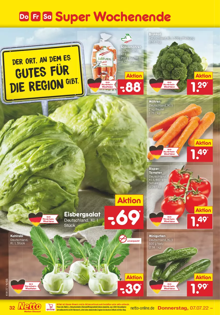 Aktueller Prospekt Netto Marken-Discount - Filial-Angebote - von 04.07 bis 09.07.2022 - strona 32 - produkty: asti, beutel, brokkoli, eis, eisbergsalat, gurke, gurken, kohlrabi, möhren, ndk, reis, rispentomaten, salat, Schal, Schale, snack, Ti, tomate, tomaten, versandkostenfrei