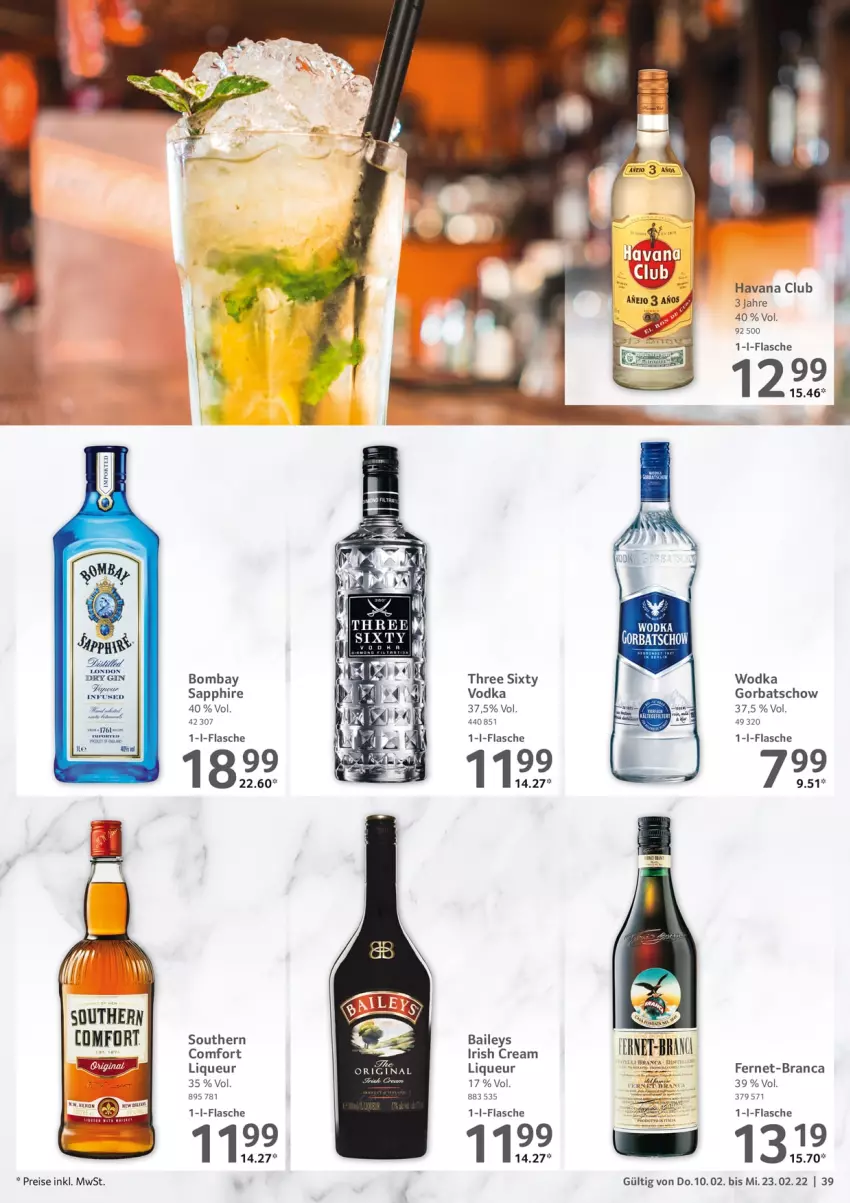 Aktueller Prospekt Selgros - Vorschau:
            Gastro - von 10.02 bis 23.02.2022 - strona 39 - produkty: asti, baileys, bombay sapphire, eis, Fernet, flasche, gin, Gorbatschow, Havana Club, irish cream, liqueur, london dry, reis, rel, sapphire, Southern Comfort, Three Sixty, Ti, vodka, wodka