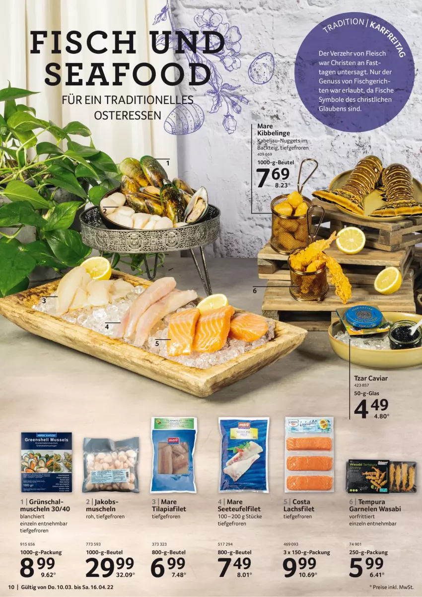 Aktueller Prospekt Selgros - Osterfest - von 10.03 bis 16.04.2022 - strona 10 - produkty: beutel, Caviar, eis, filet, fisch, fische, fleisch, garnelen, jako, lachs, lachsfilet, Muscheln, nuggets, nuss, reis, Schal, Ti, Tilapia, wasa