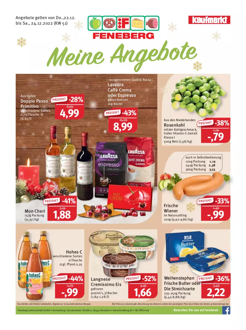 Aktueller Prospekt Feneberg - Prospekte - von 22.12 bis 24.12.2022 - strona 1 - produkty: angebot, angebote, Becher, beutel, bohne, bohnen, butter, caffè crema, cremissimo, doppio passo, eis, elle, espresso, flasche, Hohes C, langnese, langnese cremissimo, lavazza, lebensmittel, LG, mac, natur, oder espresso, passo, primitivo, reis, rosen, Rosenkohl, sim, Streichzart, Ti, vita, weihenstephan, wiener, ZTE