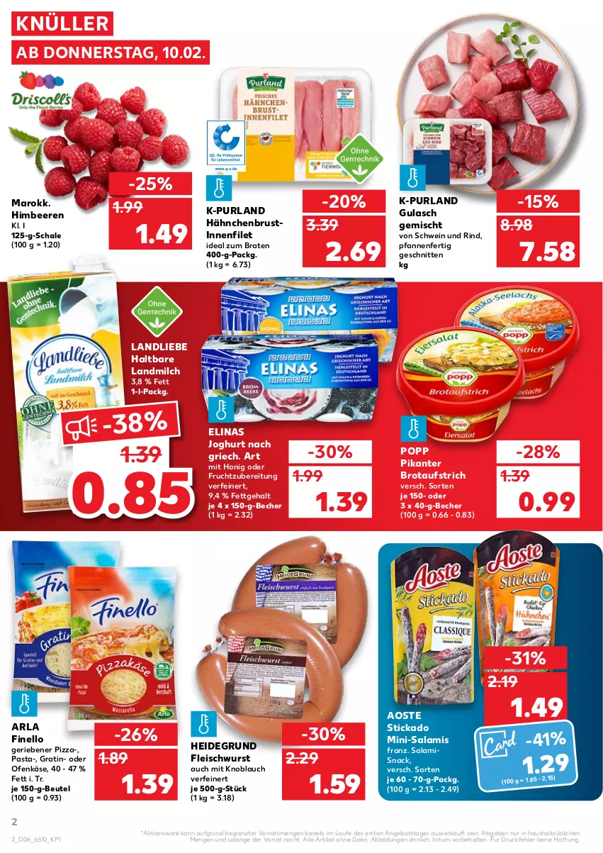 Aktueller Prospekt Kaufland - von 10.02 bis 16.02.2022 - strona 2 - produkty: angebot, aoste stickado, arla, aufstrich, Becher, beere, beeren, beutel, braten, brot, brotaufstrich, eis, elinas, elinas joghurt, filet, finello, fleisch, fleischwurst, frucht, gulasch, hähnchenbrust, himbeer, himbeere, himbeeren, honig, ideal zum braten, joghur, joghurt, joghurt nach, Käse, knoblauch, landliebe, landmilch, milch, Mini-Salami, mit knoblauch, Ofen, Ofenkäse, pasta, pfanne, pfannen, pizza, Popp, purland, rind, salami, Schal, Schale, schnitten, schwein, schwein und rind, snack, stickado, Ti, wein, wurst, ZTE