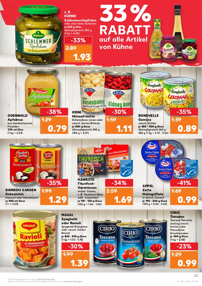 Aktueller Prospekt Kaufland - von 10.02 bis 16.02.2022 - strona 23 - produkty: angebot, angebote, apfel, apfelmus, bamboo, bohne, bohnen, bolognese, bonduelle, cirio, creme, elle, erbsen, feine gürkchen, filet, filets, fisch, früchte, früchten, hawesta, hering, Herings, heringsfilets, hülsenfrüchte, kichererbsen, kirsch, kokos, kokosmilch, Kühne, linsen, maggi, milch, odenwald, ravioli, Ria, ring, salat, schlemmertöpfchen, senf, spaghetti, spaghetti bolognese, thunfisch, Ti, tomate, tomaten, Töpfchen