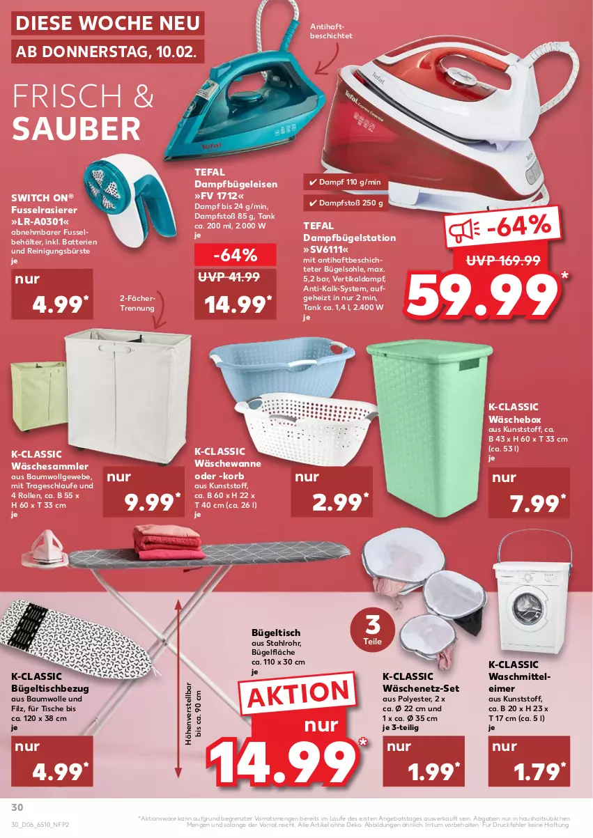 Aktueller Prospekt Kaufland - von 10.02 bis 16.02.2022 - strona 30 - produkty: angebot, batterie, batterien, Bau, baumwolle, Behälter, bügel, Bügeleisen, Bügelstation, bügeltisch, bürste, dampfbügeleisen, dampfbügelstation, eimer, eis, korb, leimer, LG, rasierer, Reinigung, reinigungsbürste, tefal, Ti, tisch, Wanne, waschmittel, wolle, ZTE