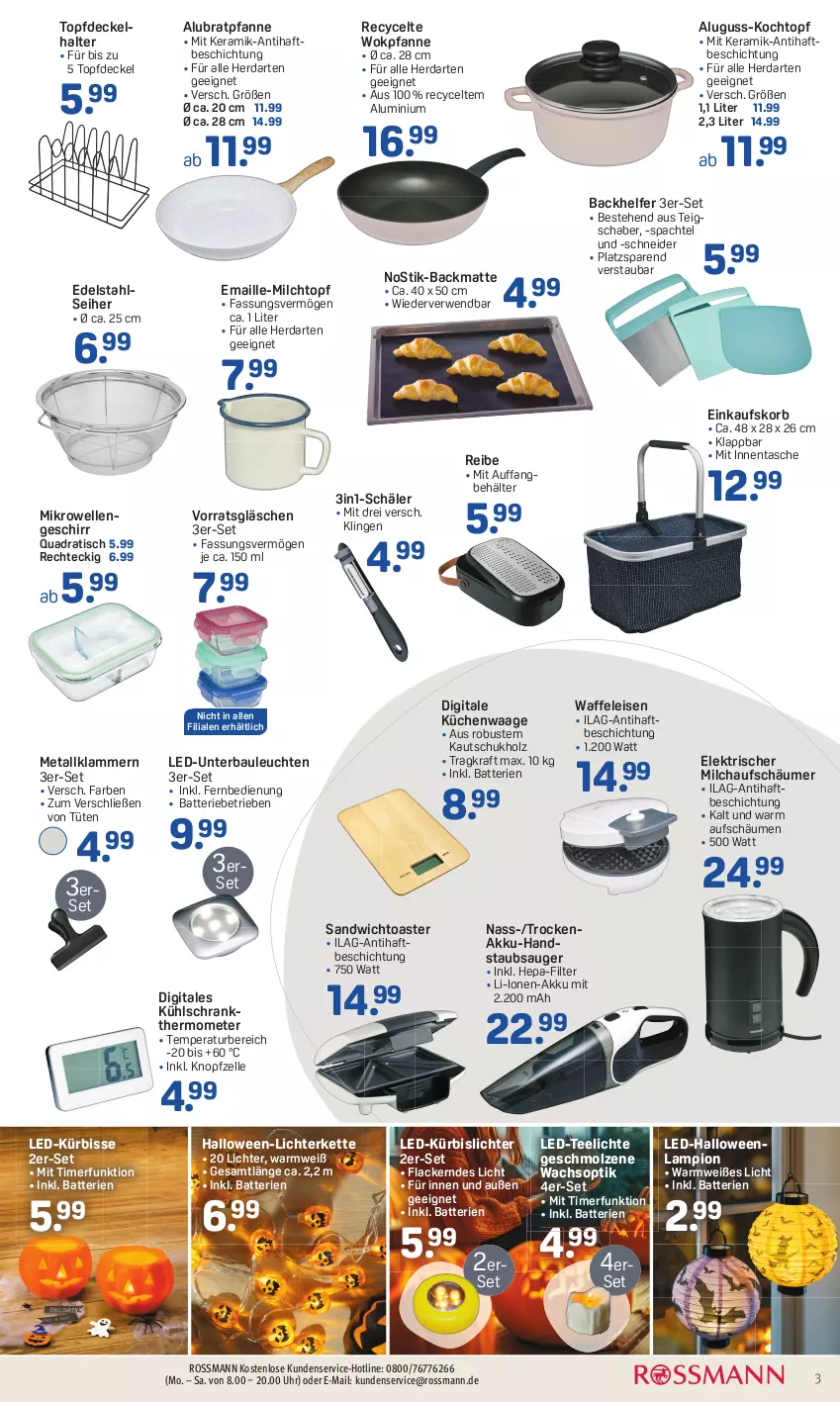 Aktueller Prospekt Rossmann - Prospekte - von 09.10 bis 13.10.2023 - strona 3 - produkty: akku, akku-handstaubsauger, Backmatte, batterie, batterien, Bau, Behälter, bratpfanne, decke, Deckel, edelstahl, einkaufskorb, eis, elle, fernbedienung, geschirr, handstaubsauger, herdarten, Holz, ilag, Kette, Klammern, Kochtopf, korb, kraft, küche, Küchen, Küchenwaage, kühlschrank, Kürbis, lack, Lacke, lamm, Leuchte, leuchten, lichterkette, maille, mikrowelle, milch, milchaufschäumer, pfanne, quad, rwe, sandwich, Schrank, spachtel, staubsauger, Tasche, tee, Teelicht, teelichte, Teigschaber, thermometer, Ti, timer, tisch, toast, toaster, topf, Tüte, uhr, Waage, Waffeleisen, wok