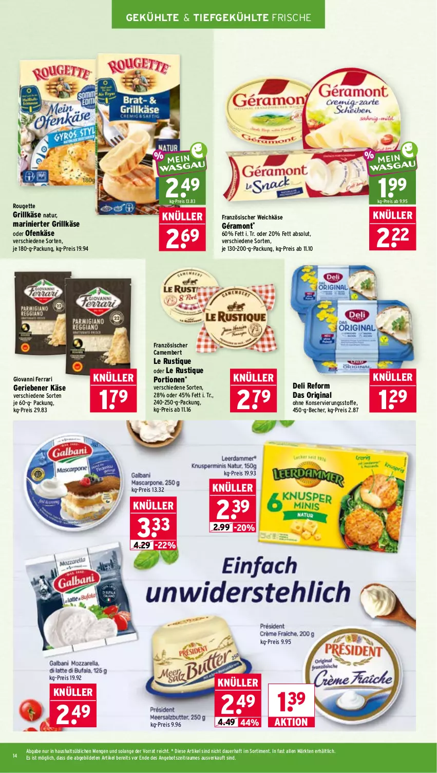 Aktueller Prospekt Wasgau - von 22.06 bis 27.06.2026 - strona 14 - produkty: angebot, auer, Becher, camembert, deli reform, eis, französischer weichkäse, géramont, gin, grill, Grillkäse, Käse, Le Rustique, natur, Ofen, Ofenkäse, reis, rouge, rougette, Ti, weichkäse